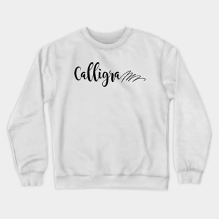 Calligraphy Fail Crewneck Sweatshirt